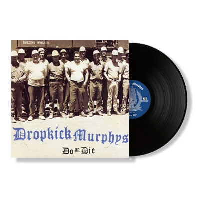 Dropkick Murphys: Do Or Die (Vinyl LP)