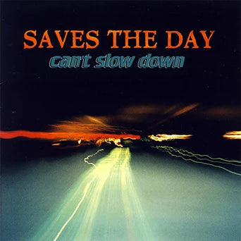 Saves The Day: Can't Slow Down: 25th Anniversary Edition (Green Ripple Vinyl LP)