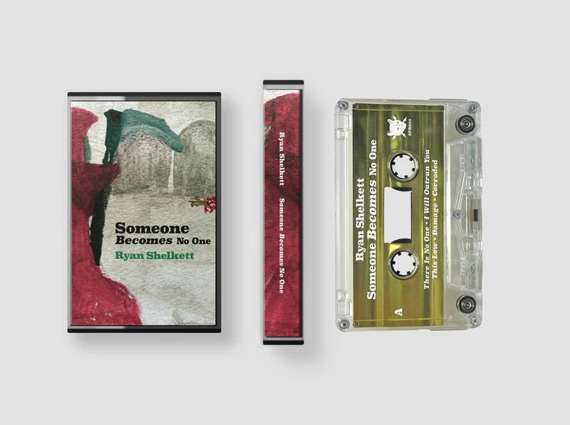 Ryan Shelkett: Someone Becomes No One (Gold Foil Cassette)