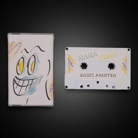 Basic Printer: Ha Ha Yeah  (White Cassette)