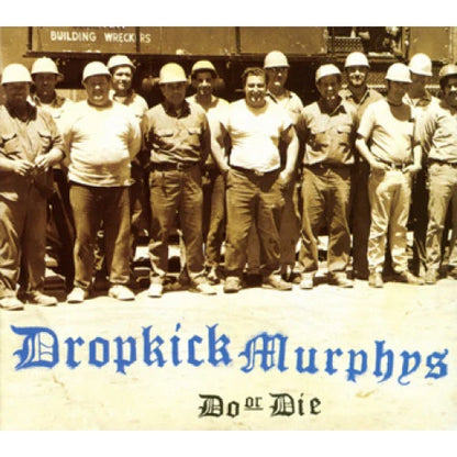 Dropkick Murphys: Do Or Die (Vinyl LP)