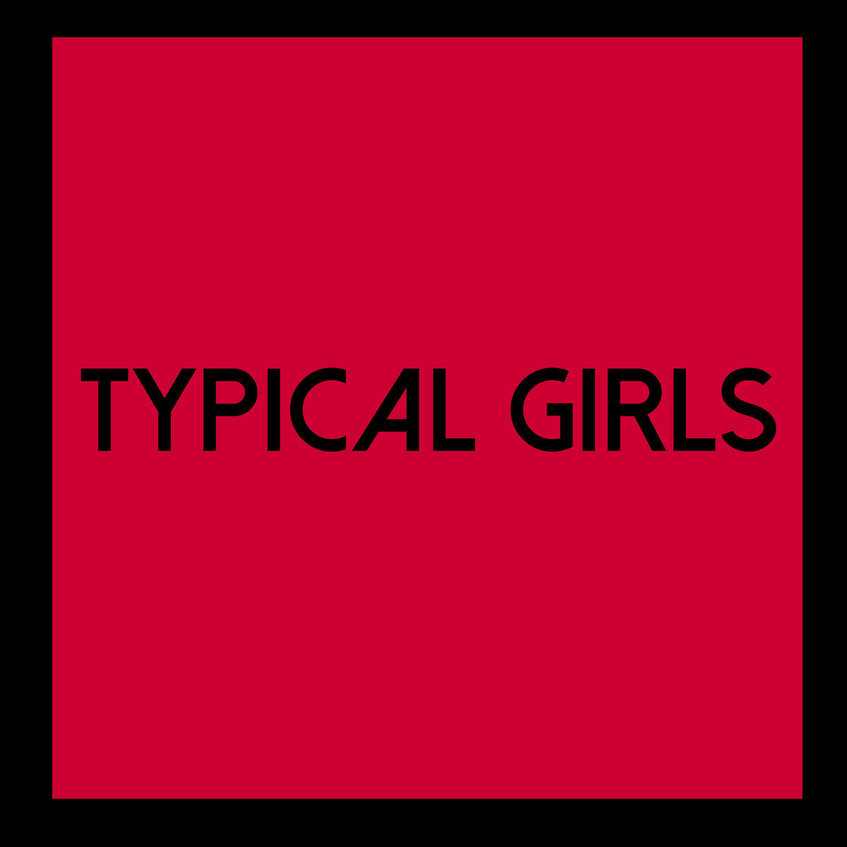 Typical Girls Volume 6 (Black Vinyl LP)